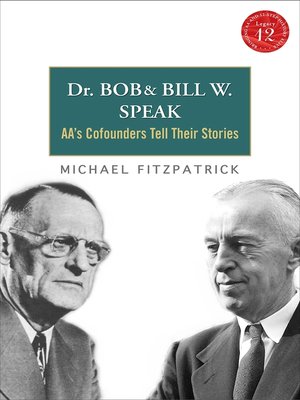 cover image of Dr. Bob and Bill W. Speak